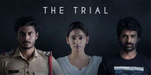 The Trial, The Trial review, The Trial movie review, The Trial movie, The Trial movie update, The Trial movie rating, The Trial movie ranking, Spandana Pilli