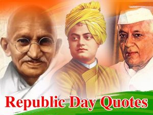 : Republic Day 2024, 75th Republic Day, Inspirational Quotes, Indian leaders, Republic Day wisdom, January 26 quotes, India's Republic Day celebration, Iconic leaders' quotes, Patriotic reflections, Republic Day commemoration.